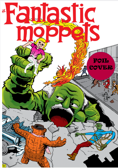 Fantastic Four #1 Moppet's Got Talent Homage Trade Dress Foil Cover Limited to 5